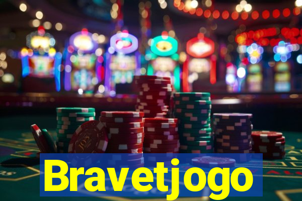 Bravetjogo