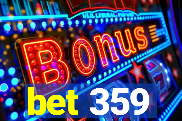 bet 359