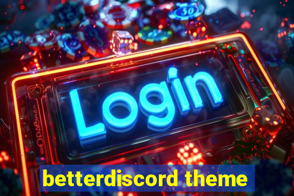betterdiscord theme