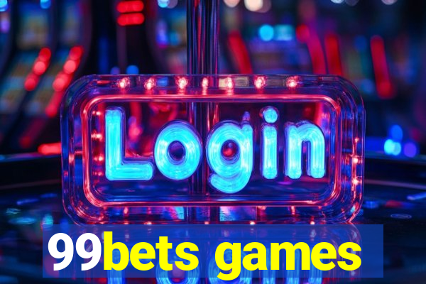 99bets games