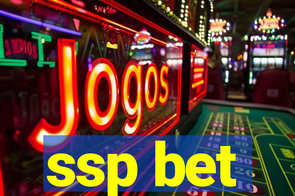 ssp bet