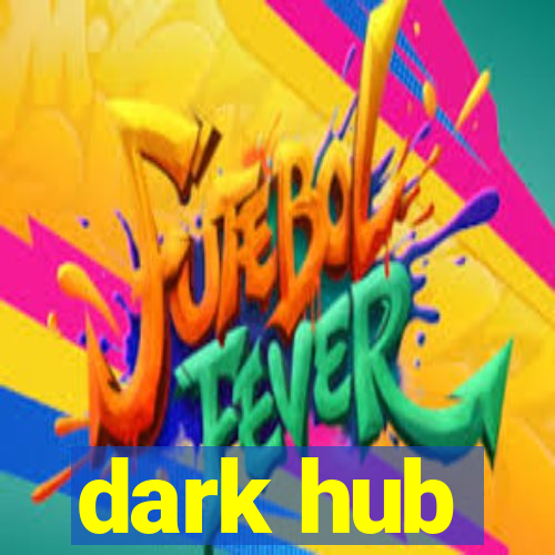 dark hub