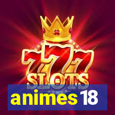 animes18