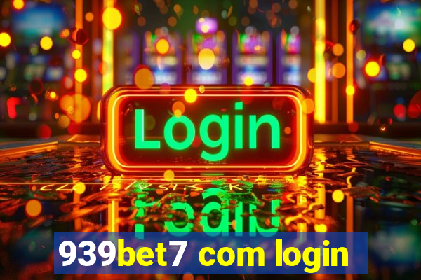 939bet7 com login