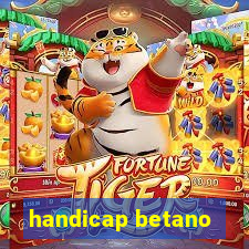 handicap betano