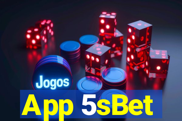 App 5sBet