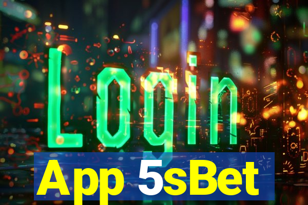 App 5sBet