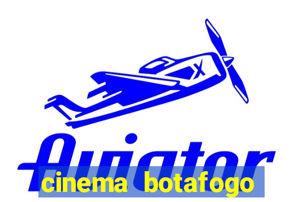 cinema botafogo praia shopping
