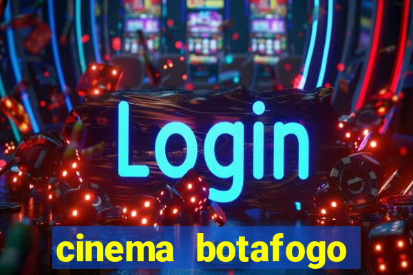 cinema botafogo praia shopping
