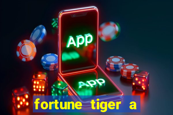 fortune tiger a partir de 1 real