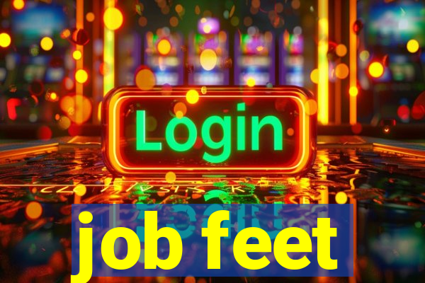 job feet