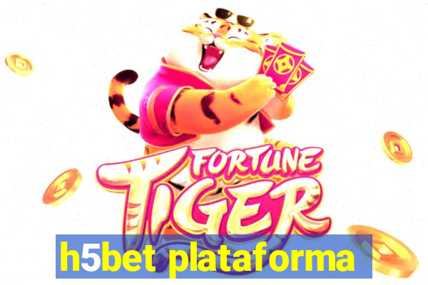h5bet plataforma