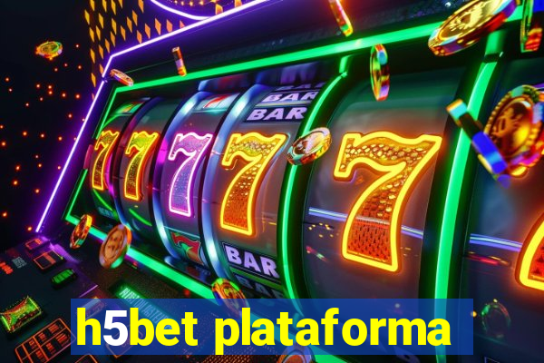 h5bet plataforma