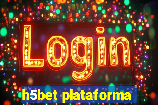 h5bet plataforma