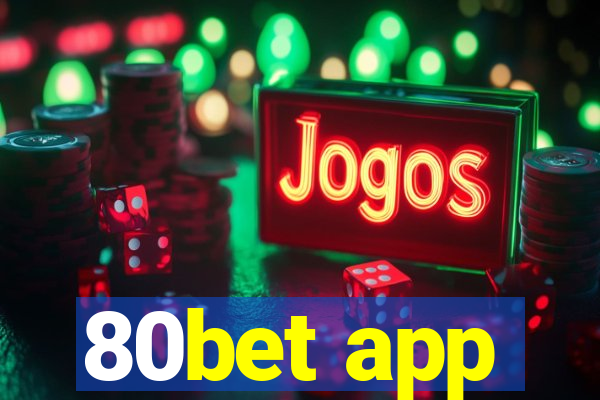 80bet app