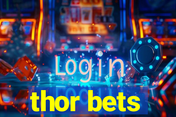 thor bets