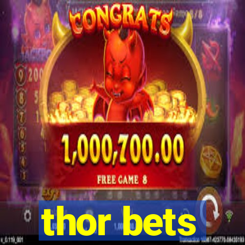 thor bets