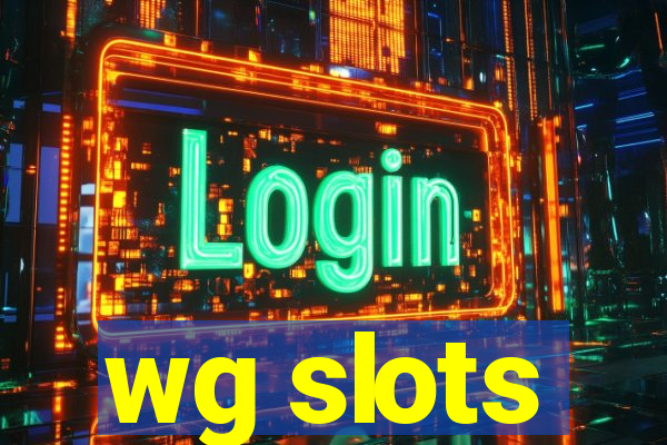 wg slots