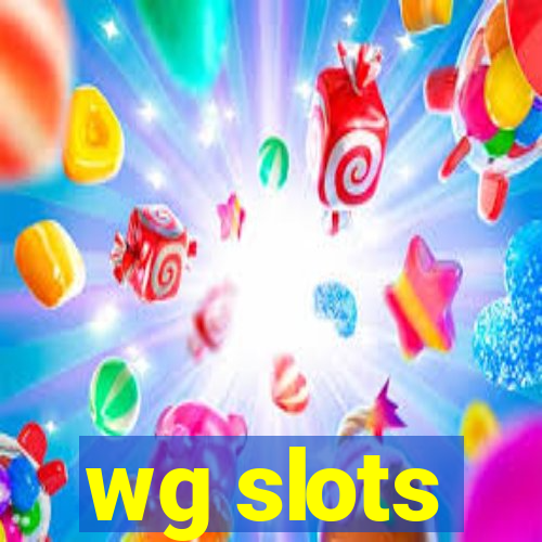 wg slots