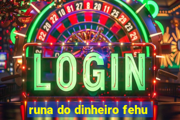 runa do dinheiro fehu