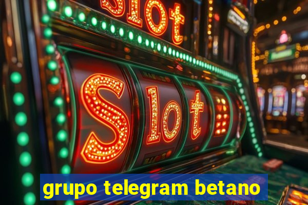 grupo telegram betano