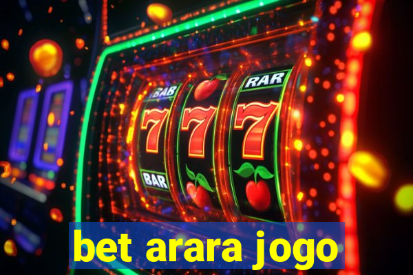 bet arara jogo