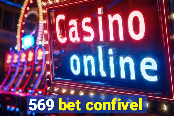 569 bet confivel