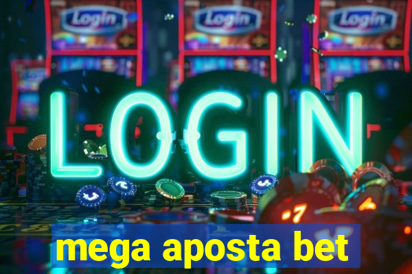 mega aposta bet