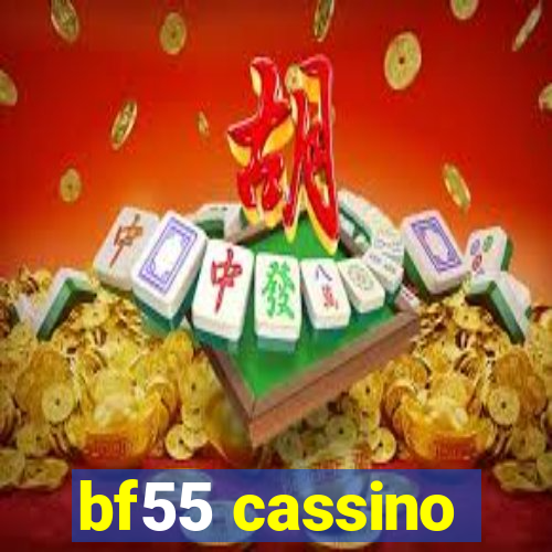 bf55 cassino