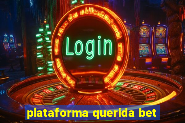plataforma querida bet
