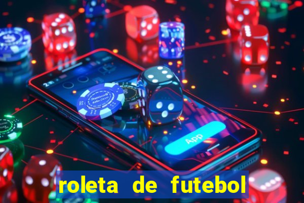 roleta de futebol roleta jogadores de futebol para