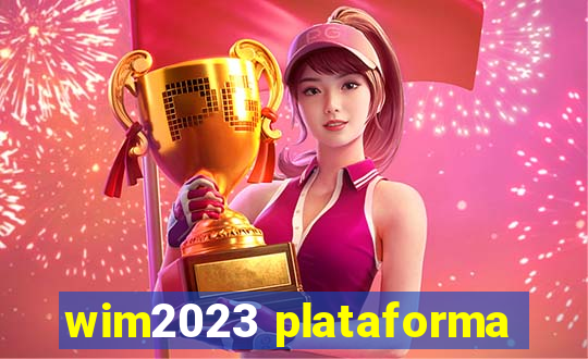 wim2023 plataforma