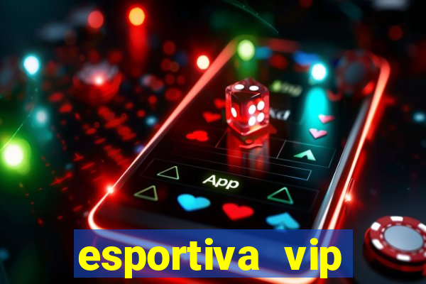 esportiva vip reclame aqui