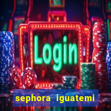 sephora iguatemi porto alegre