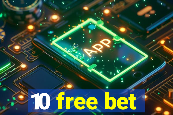10 free bet