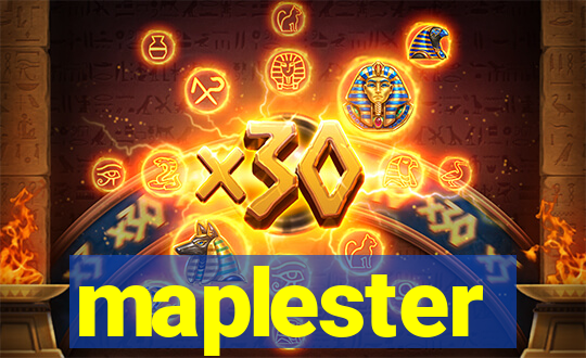 maplester