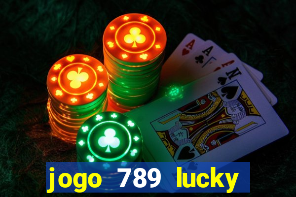 jogo 789 lucky paga mesmo