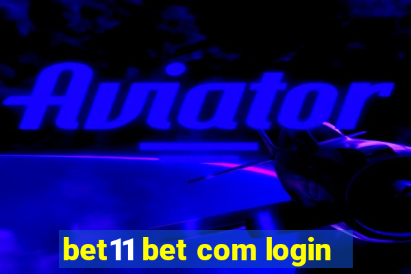 bet11 bet com login