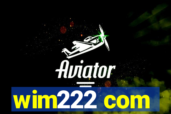 wim222 com
