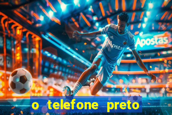 o telefone preto torrent magnet