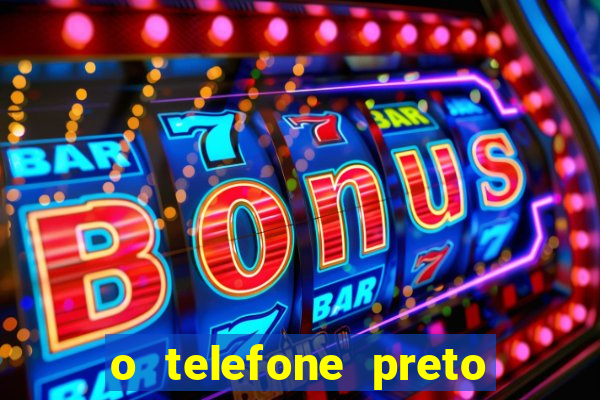 o telefone preto torrent magnet
