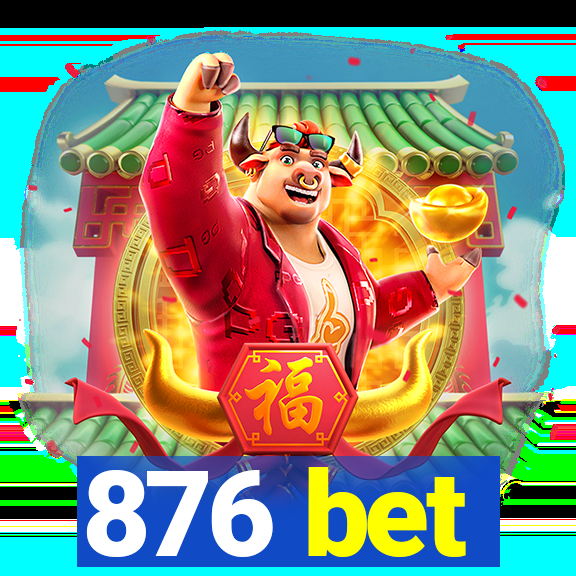 876 bet