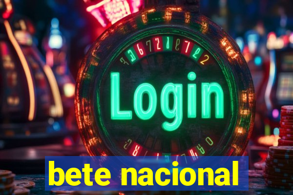 bete nacional