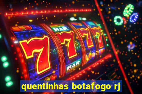 quentinhas botafogo rj