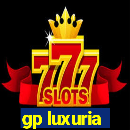 gp luxuria