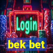 bek bet