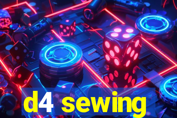 d4 sewing