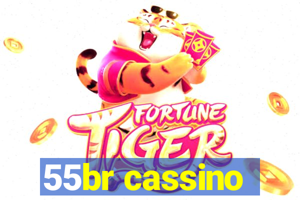 55br cassino