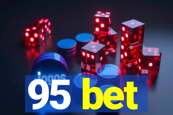 95 bet