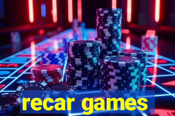recar games